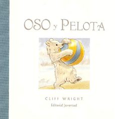 oso y pelota-cliff wright-9788426136060