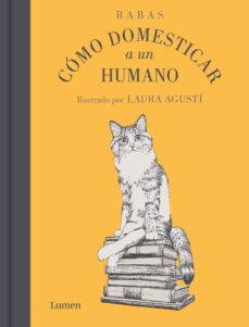 como domesticar a un humano (ebook)-laura agusti-laura agusti-9788426425560