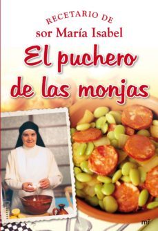 el puchero de las monjas: recetario de sor maria isabel-9788427034860