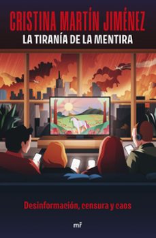 la tirania de la mentira-cristina martin jimenez-9788427053960