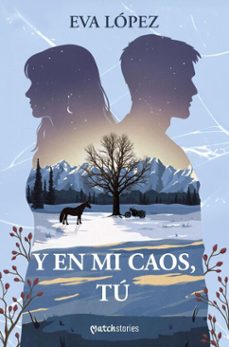 y en mi caos, tu (ebook)-eva lopez-9788427054660