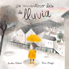 un maravilloso dia de lluvia-sandra alonso-9788427146860
