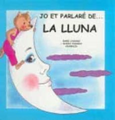 la lluna (ja et parlare)-dami casado martinez-alicia casado martinez-9788427274860