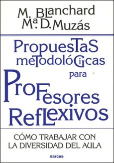 propuestas metodologicas para profesores reflexivos: como trabaja r con la diversidad del aula-9788427714960