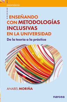 enseñando con metodologias inclusivas en la universidad-anabel anabel moriña diez-9788427727960