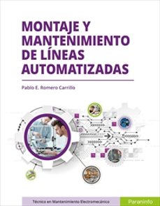 montaje y mantenimiento de lineas automatizadas: tecnico en mantenimiento electromecanico-pablo e. romero carrillo-9788428338660