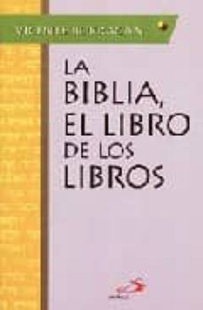 la biblia, libro de los libros-vicente borragan mata-9788428523660