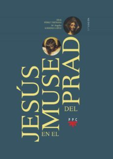 jesus en el museo del prado-maria perez pla-maria angeles sobrino lopez-9788428820660