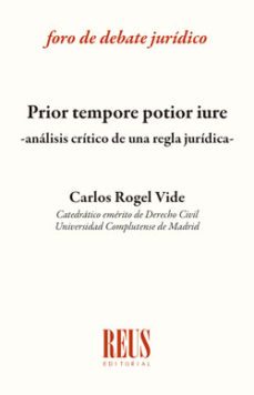 prior tempore potior - analisis critico de una regla juridica --9788429024760