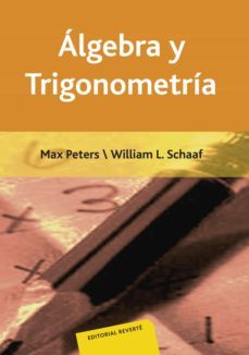 algebra y trigonometria. un enfoque moderno-max peters-william l. schaaf-9788429151060