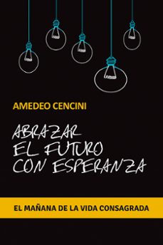 abrazar el futuro con esperanza-9788429328660