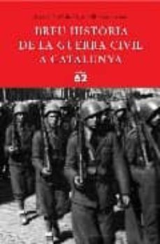 breu historia de la guerra civil a catalunya-9788429757460