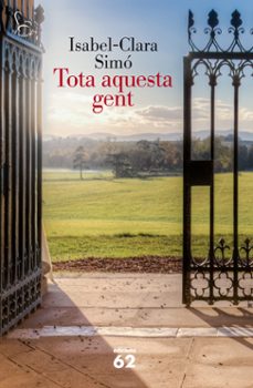tota aquesta gent-isabel clara simo monllor-9788429772760