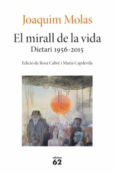 el mirall de la vida. dietari 1956-2015-9788429779660
