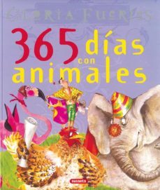 365 dias con los animales de gloria fuertes-gloria fuertes-9788430598960