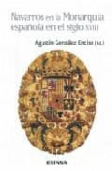 navarros en la monarquia española en el siglo xviii-9788431325060