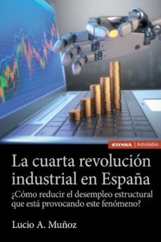 la cuarta revolucion industrial en españa (ebook)-lucio a. muñoz-9788431355760