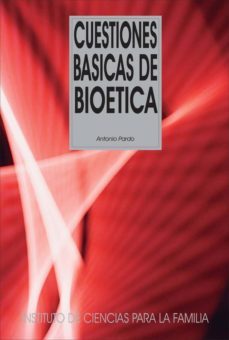 cuestiones basicas de bioetica-9788432137860