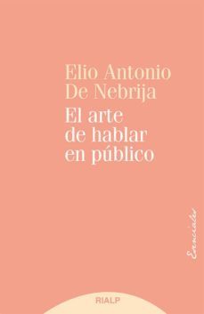 el arte de hablar en publico-elio antonio de nebrija-9788432147760