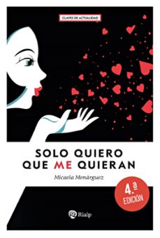 solo quiero que me quieran-micaela menarguez-9788432171260