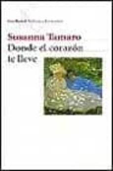 donde el corazon te lleve-susanna tamaro-9788432219160