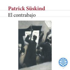 el contrabajo-patrick suskind-9788432236860