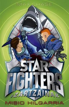 misio hilgarria star fighters 2-chase max-9788433027160