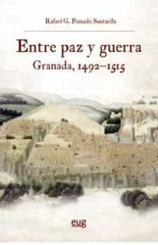 entre paz y guerra: granada, 1492-1515-9788433870360