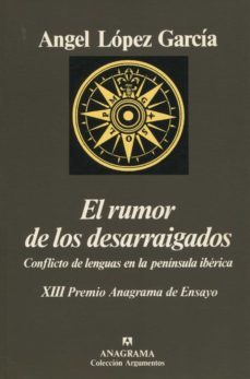 el rumor de los desarraigados-angel lopez garcia-9788433900760