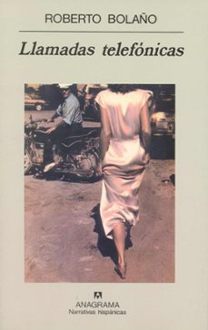 llamadas telefonicas  (2ª ed.)-roberto bolaño-9788433910660