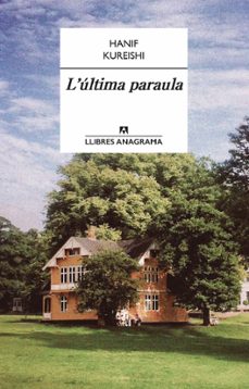 l ultima paraula-hanif kureishi-9788433915160