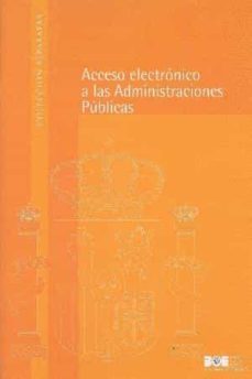 acceso electronico a las administraciones publicas.-9788434017160