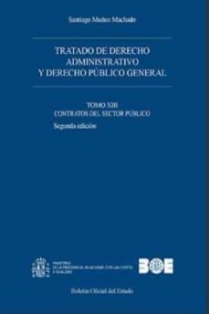 tratado de derecho administrativo y derecho publico general, tomo 13  (2ª ed.)-9788434024960