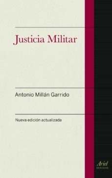 justicia militar-antonio millan garrido-9788434404960