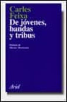 de jovenes, bandas y tribus-carles feixa-9788434411760