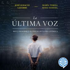 la ultima voz (audiolibro)-jose ignacio latorre sentis-maite soto sanfiel-9788434437760