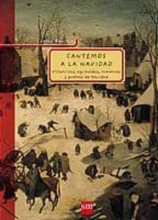 cantemos a la navidad: villancicos, agunaldos, romances y poemas de navidad-9788434890060