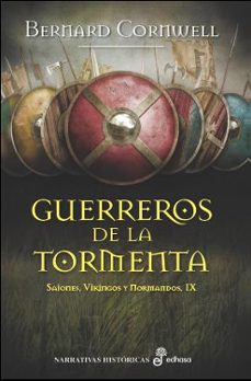 guerreros de la tormenta (sajones, vikingos y normandos ix)-bernard cornwell-9788435021760