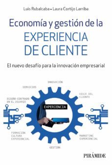 economia y gestion de la experiencia de cliente. el nuevo desafio para la innovacion empresarial-9788436842760
