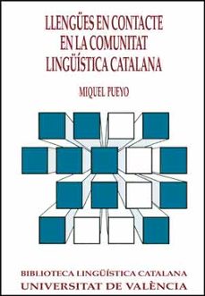 llengues en contacte en la comunitat linguistica catalana-miquel pueyo paris-9788437008660