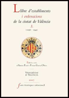 llibre destabliments i ordenacions de la ciutat de valencia. vol 1 (1296 1345)-9788437066660