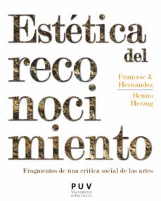 estetica del reconocimiento (ebook)-francesc j. hernandez i dobon-benno herzog-9788437098760