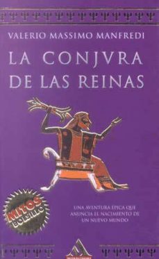 la conjura de las reinas-valerio massimo manfredi-9788439705260