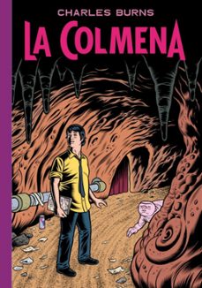 la colmena-charles burns-9788439726760