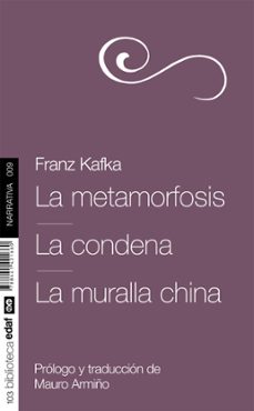 la metamorfosis. la condena. la muralla china-franz kafka-9788441421660