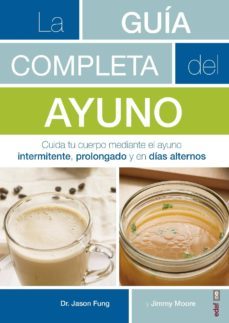 guia completa del ayuno (ebook)-jason fung-jimmy moore-9788441438460