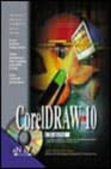 la biblia de coreldraw 10 (incluye cd-rom)-ana maria lopez lopez-9788441512160