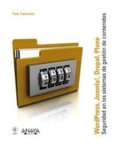 wordpress, joomla, drupal. seguridad en los sistemas de gestion d e contenidos-tom canavan-9788441529960
