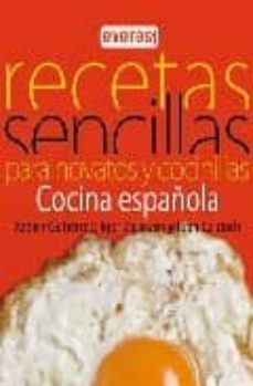 recetas sencillas para novatos y cocinillas: cocina española-9788444120560