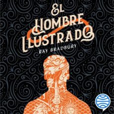 el hombre ilustrado-ray bradbury-9788445009260